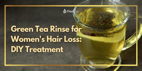 https://tse1.mm.bing.net/th?q=green tea rinse for hair loss